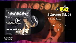 Lokosom Vol04  Dj Rodrigo Campos [upl. by Rexfourd]