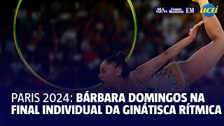 Paris 2024 Bárbara domingos na final individual da ginástica rítmica [upl. by Eulaliah980]