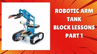 Makeblock Ultimate 2 Robotic Arm Block Lesson Part 1 [upl. by Billmyre]