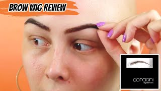 BROW WIG REVIEW  MY HONEST OPINION  ALOPECIA BROWS  BROWS FOR HAIRLOSS  CARDANI BROW WIG [upl. by Aziaf77]