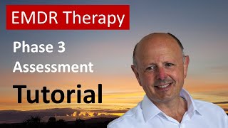 How to do EMDR Phase 3 Assessment  a stepbystep tutorial of what to say and why you say it [upl. by Bergin]