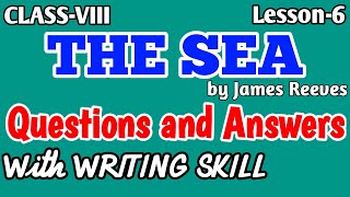 The Sea Questions and Answers CLASS8 EnglishLesson6 Activity SolutionWith Writing SkillWBBSE [upl. by Aitra481]