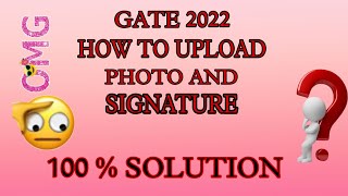 HOW TO UPLOAD PHOTO AND SIGNATURE IN GATE 2022 APPLICATION GATE 2022 FORM FILLUP PHOTO PROBLEM [upl. by Carhart]