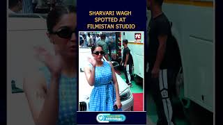 SHARVARI WAGH SPOTTED AT FILMISTAN STUDIO  Hit TV Today [upl. by Ganiats733]