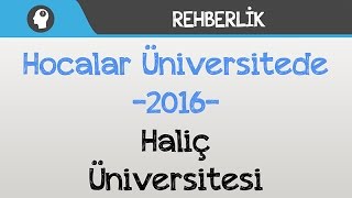 Hocalar Üniversitede  Haliç Üniversitesi [upl. by Jari]