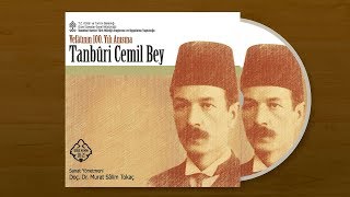 Tanburi Cemil Bey  Isfahan Saz Semâisi Vefatının 100 Yılı Anısına [upl. by Kosse47]