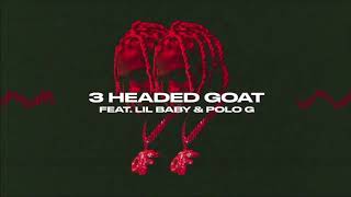 Lil Durk  3 Headed Goat ft Lil Baby amp Polo G Clean Best Version [upl. by Iredale]