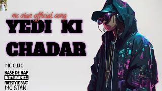 yedi ki chadar song mc stan [upl. by Aicnerolf]