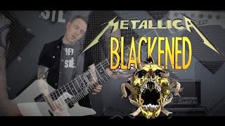 Metallica  Blackened Guitar Cover [upl. by Sew]