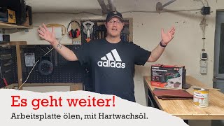 Es geht weiter Arbeitsplatte ölen mit Hartwachsöl [upl. by Yancy]