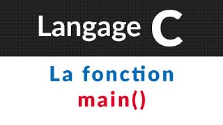 Langage C  Cours et exercices corrigés  4  La fonction main [upl. by Nij]