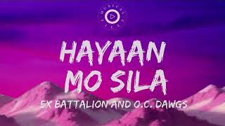 Hayaan Mo Sila Lyrics Video  Ex Battalion Ft O C Dawgs [upl. by Nnaillij]