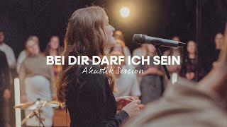 Bei dir darf ich sein Akustik Session [upl. by Dorthy129]