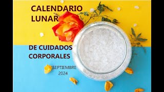 Calendario Lunar de Cuidados Corporales Septiembre 2024 [upl. by Jojo]