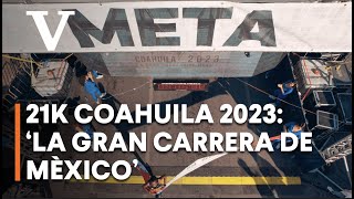 21K Coahuila 2023 ‘La Gran Carrera de México’ [upl. by Orelu]