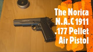 Norica N A C 1911 177 Pellet Air Pistol Review [upl. by Dareg]