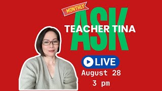 Ask Teacher Tina FB Live for August [upl. by Mirabel512]