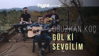 Oğuzhan Koç  Gül ki Sevgilim Akustik [upl. by Aubine]