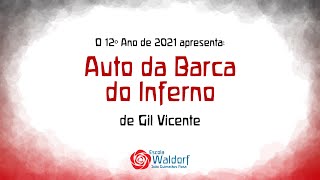 O 12º Ano de 2021 apresenta Auto da Barca do Inferno de Gil Vicente [upl. by Winchester]