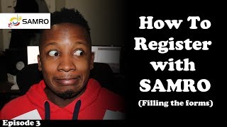 How To Register With SAMRO  Filling out the SAMRO Forms [upl. by Ahsile]