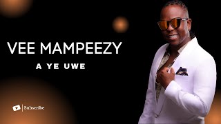 VEE MAMPEEZY  A YE UWE not official video  fan made [upl. by Akcirred602]