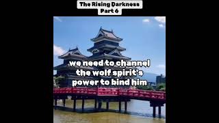 The Rising Darkness Part 6 [upl. by Foulk]