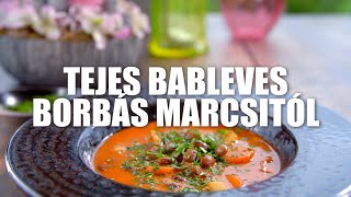 Tejes bableves Borbás Marcsi konyhájából [upl. by Belen]