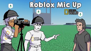 Roblox Mic Up But its National Geographic [upl. by Neile]