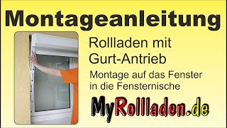 VorbaurollladenGurtbedienung Montage auf dem Fenster und in der Fensternische [upl. by Yddur118]