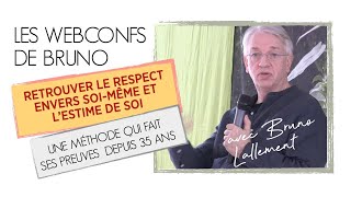 Comment retrouver le respect et lestime de soi  Conférence avec Bruno Lallement [upl. by Sivia574]