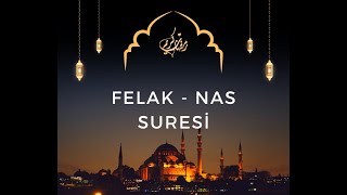 FELAK  NAS SURESİ [upl. by Deeyn965]