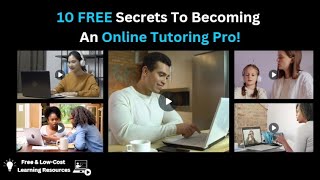 10 FREE Secrets To Becoming An Online Tutoring Pro [upl. by Roid]