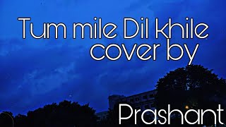 Tum Mile Dil khile Cover version by Prashant Pandey TeluguXhindi [upl. by Cerys]