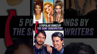 5 Popular Songs By The Same Songwriters  Madonna Whitney Houston Cyndi Lauper Bangles [upl. by Yllom200]