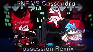 FNF VS Cassandra  Possession Remix [upl. by Nahallac]