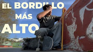 El BORDILLO MÁS ALTO DE MI VIDA EN SKATE [upl. by Huskamp]