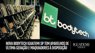 Iguatemi Views Nova Bodytech tem aparelhos de última geração e maquiadores à disposição [upl. by Annahavas]