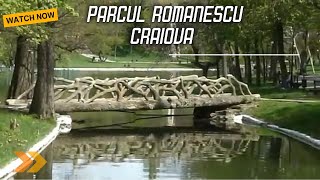 Visit Romania ¬Craiova ¬ Parcul Romanescu [upl. by Imef]