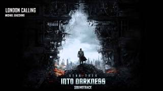 04  London Calling  Michael Giacchino  Star Trek Into Darkness [upl. by Nyad]