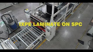 SPC FLOORING IXPE LAMINATING MACHINE [upl. by Cooperman]