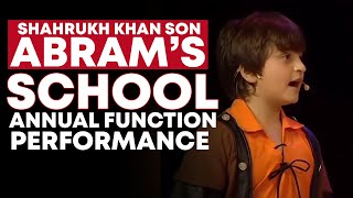 Shah Rukh Khan’s Son AbRam performing at Annual Function of his School  Entertainment [upl. by Tait894]