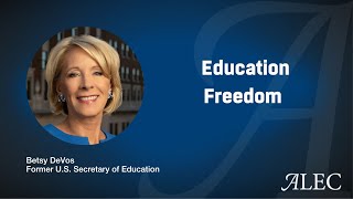 Betsy DeVos on Education Freedom – ALEC Annual Meeting 72822 [upl. by Byrn]