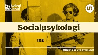 Socialpsykologi förklarad  PSYKOLOGI  Gymnasienivå [upl. by Edwin]