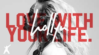 Hollyn  Love With Your Life Official Lyric Video [upl. by Tap]