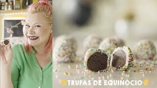 Trufas de Equinócio  PÁSCOA 2018 [upl. by Cotterell]