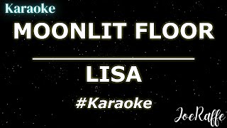 LISA  MOONLIT FLOOR Karaoke [upl. by Averell]