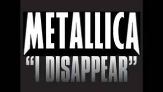 Lyrics  Metallica  I Disappear [upl. by Taub874]