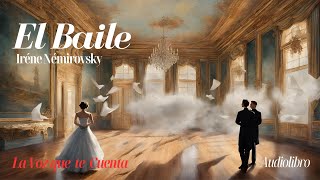 El baile de Irène Némirovsky Audiolibro completo voz humana [upl. by Enyaht404]