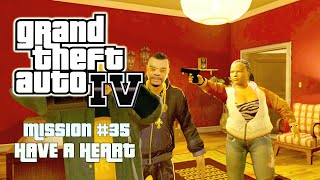 GTA 4  Mission 35  Have A Heart  Gameplay Full HD 1080p [upl. by Sparks101]