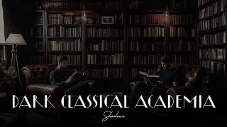 Dark Academia Playlist For Relaxing Studying And Working  Focus As If You Only Live Inside [upl. by Parnell]